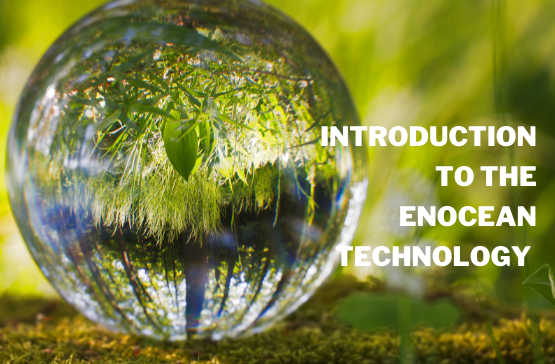 Introduction to the EnOcean Technology